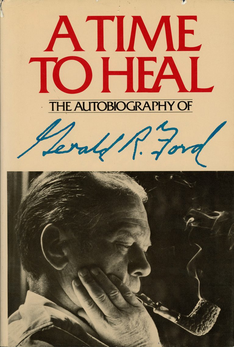 A Time to Heal by Gerald R. Ford (1979).