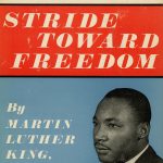 A leader of his people tells The Montgomery Story. Stride Toward Freedom by Martin Luther King, Jr. (Cover)