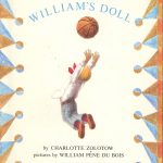 A 1972 edition of William’s Doll, written by Charlotte Zolotow and illustrated by William Pène Du Bois.